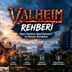 Valheim Rehberi 2026