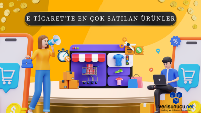 E-Ticaret'te En Çok Satılan Ürünler