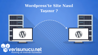 Wordpress'te Site Nasıl Taşınır